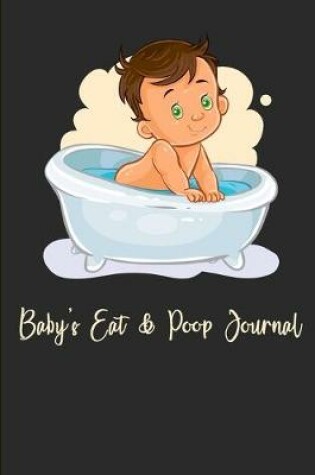 Cover of Baby's Eat & Poop Journal