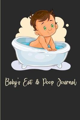 Book cover for Baby's Eat & Poop Journal