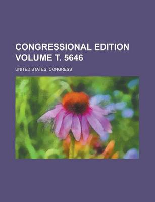 Book cover for Congressional Edition Volume . 5646