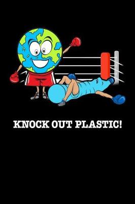 Book cover for Knock Out Plastic!