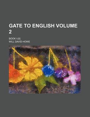 Book cover for Gate to English Volume 2; Book I-[Ii]