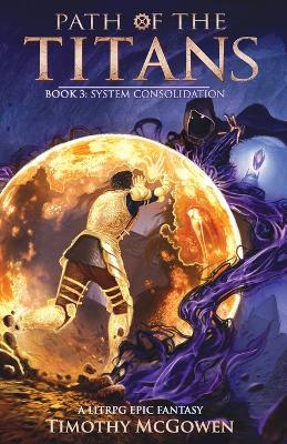 Cover of Path of the Titans - System Consolidation