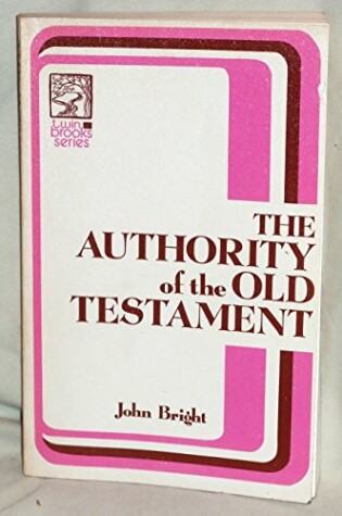 Cover of The Authority of the Old Testament