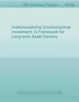 Cover of Institutionalizing Countercyclical Investment