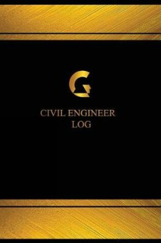 Cover of Civil Engineer Log (Log Book, Journal - 125 pgs, 8.5 X 11 inches)