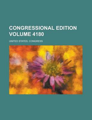 Book cover for Congressional Edition Volume 4180