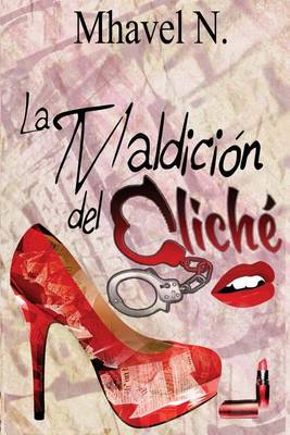 Cover of La Maldicion del Cliche