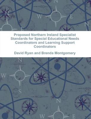 Book cover for Proposed Northern Ireland Specialist Standards for Special Educational Needs Coordinators and Learning Support Coordinators