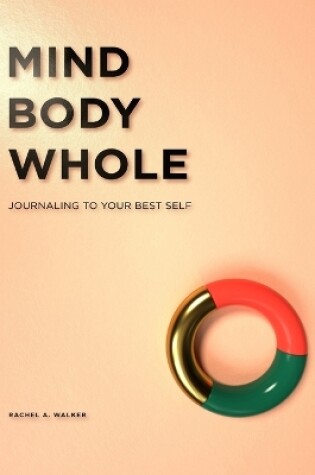 Cover of Mind, Body, Whole