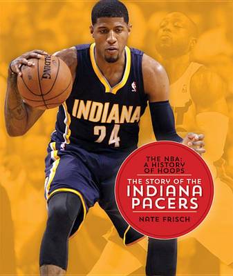 Cover of The Story of the Indiana Pacers