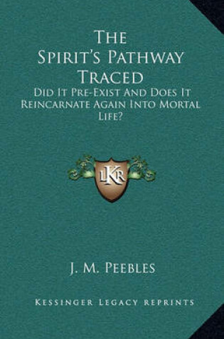 Cover of The Spirit's Pathway Traced