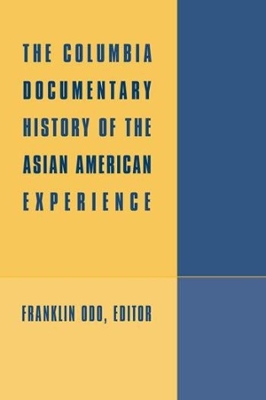 Cover of The Columbia Documentary History of the Asian American Experience