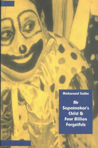 Cover of Mr. Sapatnekar'S Child and Four Billion Forgetfuls