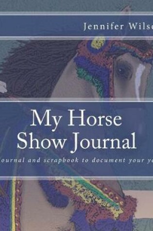 Cover of My Horse Show Journal- Arabian Costume