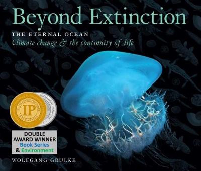 Book cover for Beyond Extinction: The Eternal Ocean. Climate Change & the Continuity of Life