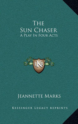 Book cover for The Sun Chaser the Sun Chaser