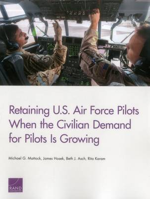 Book cover for Retaining U.S. Air Force Pilots When the Civilian Demand for Pilots is