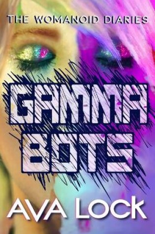 Cover of Gamma Bots