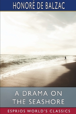 Book cover for A Drama on the Seashore (Esprios Classics)
