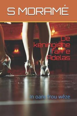 Book cover for De keninginne fan 'e Adelas