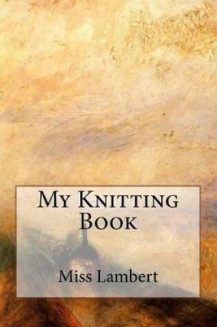 Cover of My Knitting Book