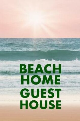 Cover of Beach Home Guest House