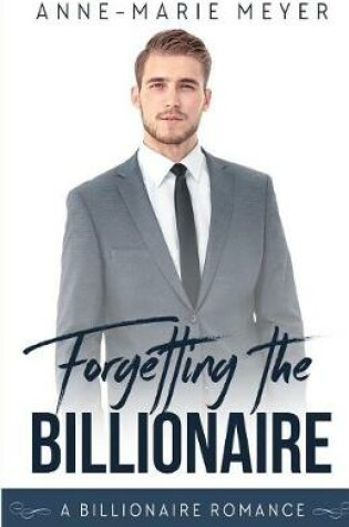 Cover of Forgetting the Billionaire