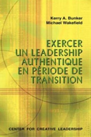 Cover of Leading with Authenticity in Times of Transition (French Canadian)