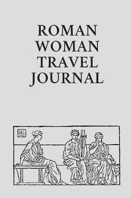 Book cover for Roman Woman Travel Journal