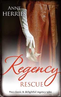 Book cover for Regency Rescue/A Worthy Gentleman/The Homeless Heiress