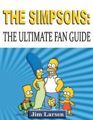 Book cover for The Simpsons: The Ultimate Fan Guide