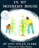 Book cover for Clark Ann Nolan : in My Mother'S House (R/I)