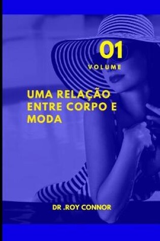 Cover of Uma relação entre corpo e moda. Volume 1