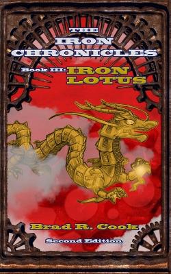 Cover of Iron Lotus Book III of The Iron Chronicles