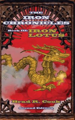 Book cover for Iron Lotus Book III of The Iron Chronicles