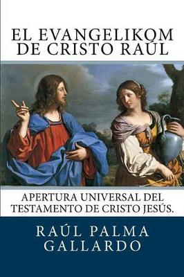 Book cover for El Evangelikom. Apertura del Testamento Universal de Cristo