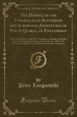 Book cover for The Hermit, or the Unparalleled Sufferings and Surprising Adventures of Philip Quarll, an Englishman