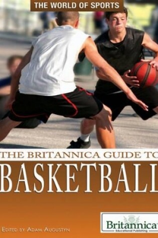 Cover of The Britannica Guide to Basketball