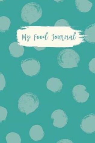 Cover of My Food Journal