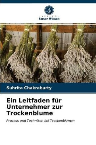 Cover of Ein Leitfaden für Unternehmer zur Trockenblume