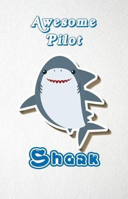Book cover for Awesome Pilot Shark A5 Lined Notebook 110 Pages