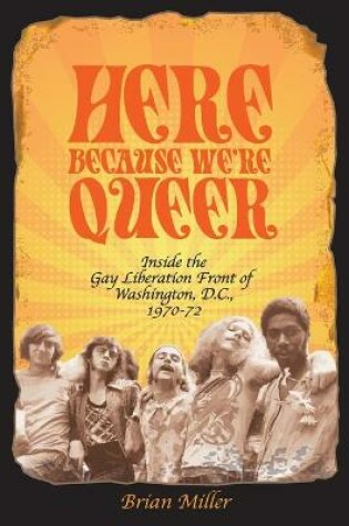 Cover of Here Because We're Queer