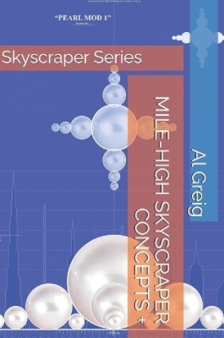 Cover of Mile-High Skyscraper Concepts +