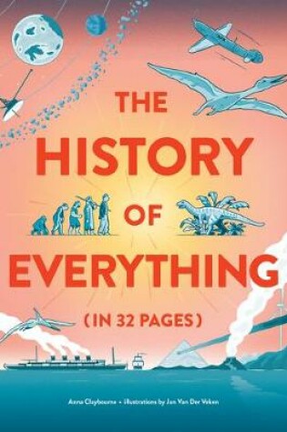 Cover of The History of Everything in 32 Pages