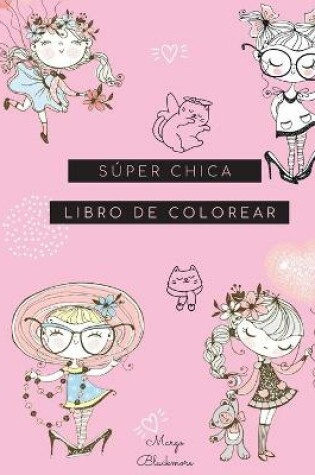 Cover of Súper Chica Libro de Colorear