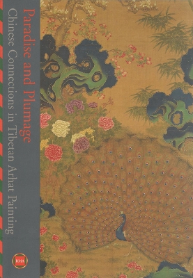 Book cover for Paradise and Plumage: Chinese Connections in Tibetan Arhat Paintings