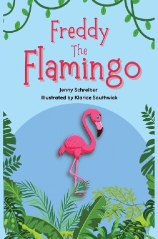 Cover of Freddy the Flamingo