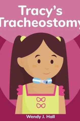 Cover of Tracy's Tracheostomy