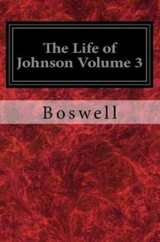 Cover of The Life of Johnson Volume 3