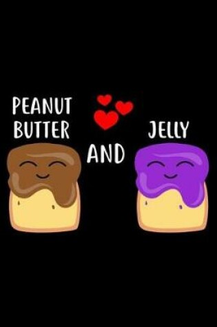 Cover of Peanut Butter and Jelly